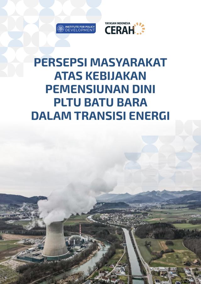 Cover of PERSEPSI MASYARAKAT ATAS KEBIJAKAN PEMENSIUNAN DINI PLTU BATU BARA DALAM TRANSISI ENERGI